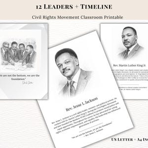 May include: A printable classroom set titled "12 Leaders + Timeline" for the Civil Rights Movement. The set includes portraits of civil rights leaders, including Rev. Jesse L. Jackson and Rev. Martin Luther King Jr., with quotes and biographical text. US Letter and A4 sizes are included.