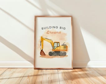 Construction Nursery Print, Construction Excavator Nursery Decor, Building Big Dreams Wall Art, Baby Boy Room Decor