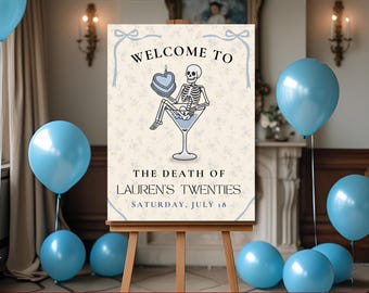 Death to Her 20s Birthday Welcome Sign, 30th Birthday Invite, Girly Blue Funeral for My Youth Invite, RIP 20s Party