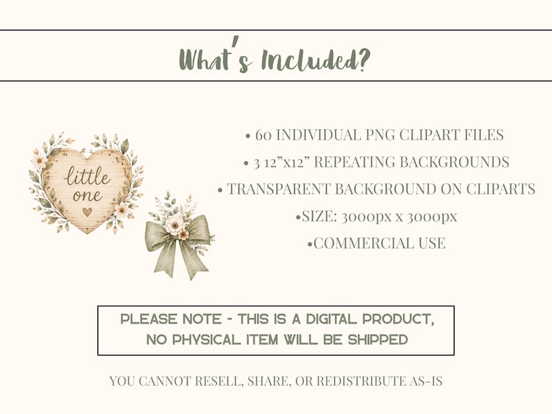 May include: A digital product listing featuring a heart-shaped wooden plaque with the text 'little one' surrounded by floral elements, a sage green bow, and a list of contents including 60 PNG clipart files and 3 12"x12" repeating backgrounds.