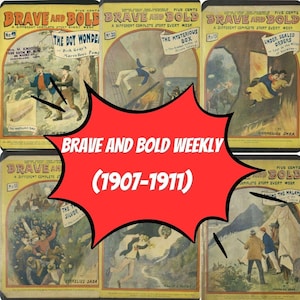 Brave and Bold Weekly (1907 - 1911)| Adventure | Vintage Dime Novels |Rare Western Stories |Detective Fiction |Pulp Magazines |Antique Books