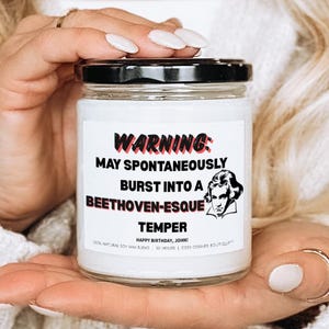 Classical Musician Candle Gift | Custom Text Candle Gift for Musicians | Warning: May spontaneously burst into a Beethoven-esque temper