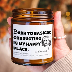 Bach to Basics | Orchestra Conductor Scented Candle | Custom Name Gift Choir Director | Music Director Gift | Conducting is My Happy Place