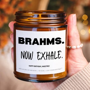 Brahms Kerze Geschenk für Dirigent | Benutzerdefinierte Text Geschenk für Musik Dirigent | Einzigartiges Geschenk für Orchestermusiker | Brahms. Atme nun aus.