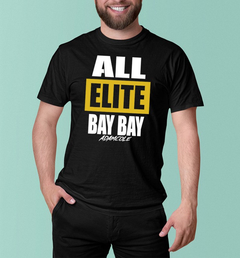 All Elite Bay Bay Adam Cole WWE Shirt 