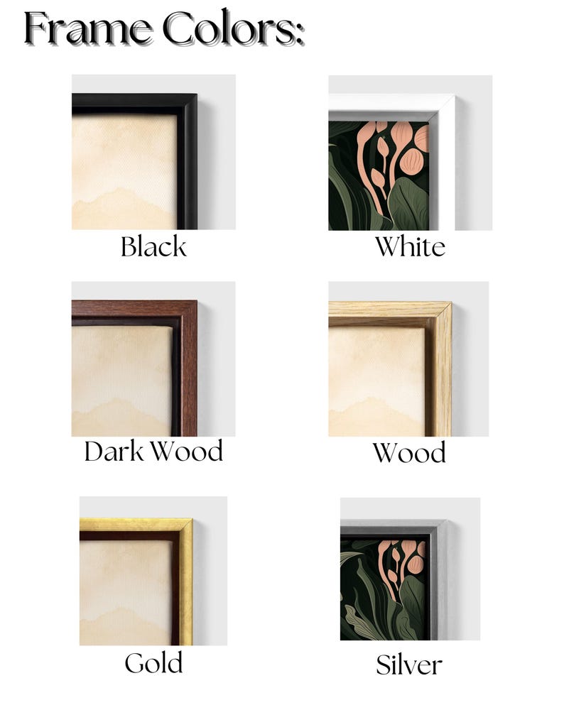 May include: Image showcasing framed art prints with various frame color options. The available frame colors are black, white, dark wood, wood, gold, and silver. Each frame surrounds a different artwork, allowing customers to visualize the frame options.