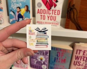 So Many Books So Little Time Kiss-Cut Sticker | Booklover Sticker