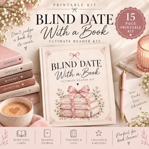 May include: A 15-page printable kit titled Blind Date With a Book, featuring a central book cover illustration with a pink ribbon, floral accents, and text. Includes a stack of books, a pink pen, and a cup of coffee with heart-shaped foam.