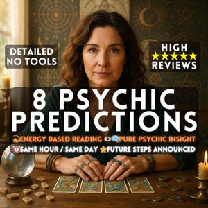 May include: A woman is seated at a wooden table with tarot cards, runes, and a crystal ball. The image includes text that reads "8 Psychic Predictions" and "Detailed No Tools." The image also includes the text "High Reviews."