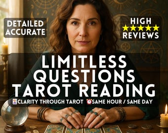 Limitless Question Reading, Spiritual reading, Same Hour Tarot Reading, Same Day Reading, Psychic Reading, Love Reading, Psychic Advice