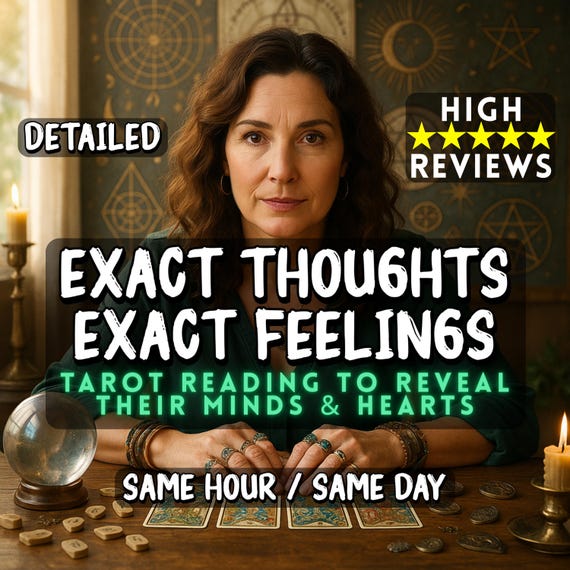 Exact Thoughts & Feelings Tarot Reading, Psychic Love Reading, Relationship Tarot Insight, Same Hour or Same Day, Spiritual Reading,
