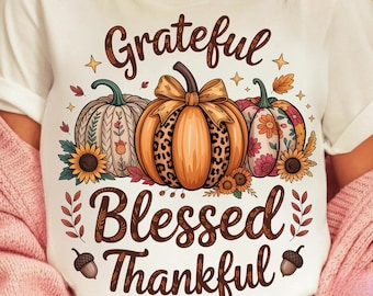 Thankful Png, Thanksgiving Png, Grateful Thankful Blessed Png, Pumpkin Png, Fall Png, Christian Thanksgiving Png, Turkey Thanksgiving Png