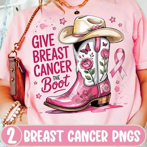 Könnte beinhalten: Rosa T-Shirt mit dem Text "GIVE BREAST CANCER THE BOOT" und einer Grafik eines rosa Cowboy-Stiefels, Cowboyhut, Schmetterlingen und Rosen. Ein rosa Band und Sterne sind ebenfalls enthalten. Die Worte "2 BREAST CANCER PNGS" stehen unten.