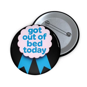Custom Pin Buttons for Motivation, Fun Gift, Self-Care Accessory, Award Badges, Encouragement Buttons