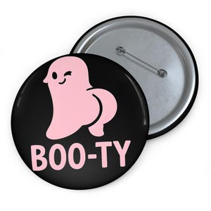 Custom Pin Buttons: Fun BOO-TY Pins for Halloween, Cute Ghost Accessories, Party Favors, Unique Gifts, Quirky Fashion