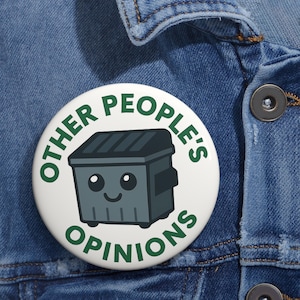 Custom Funny Pin Buttons, Unique Gift for Friends, Opinion Pins, Quirky Accessories, Fun Statement Badges, Great for Parties