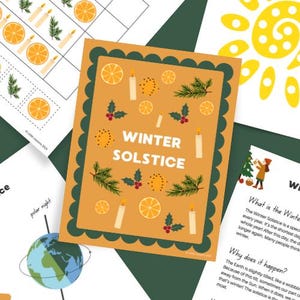 May include: A collection of educational printables with a winter solstice theme. The central image is a card with a scalloped border, featuring the text "WINTER SOLSTICE" and illustrations of candles, oranges, and holly. Other pages include diagrams and text.