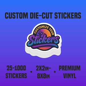 Custom Vinyl Stickers / Die Cut Stickers / Logo Stickers