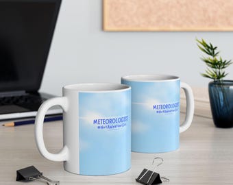 Meteorologist | Not a Weather Girl Ceramic Mug