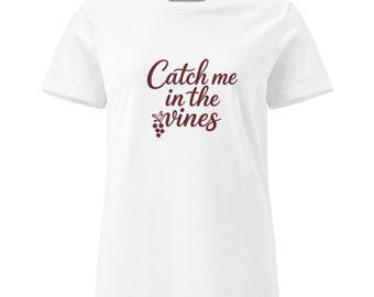 Fang mich im Reben-T-Shirt: Wein-Liebhaber-Weinberg-T-Stück