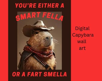 Funny Capybara Art Print | Motivational Cowboy Quote (Digital Download)