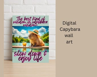 Capybara Motivational Print | Cute Animal Wall Art (Digital Download)