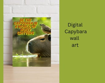 Capybara Motivational Art | Cute Animal Printable (Digital Download)
