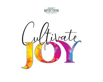 Cita inspiradora PNG "Cultiva la alegría" Arcoíris Sublimación y diseño DTF / Descarga digital instantánea