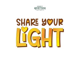Uplifting Quote PNG – “Share Your Light” Sublimation Design | Instant Digital Download