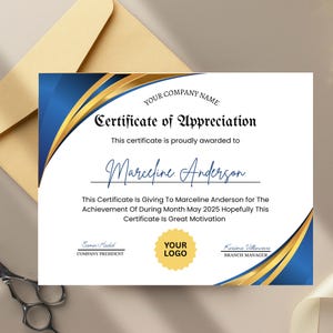 May include: A certificate of appreciation with a blue and gold design. The certificate includes the text "Certificate of Appreciation" and is awarded to Marceline Anderson. The certificate also includes the company logo and signatures.