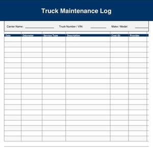 May include: A Truck Maintenance Log form with a dark blue header. The form includes fields for carrier name, truck number/VIN, and make/model. The main section has columns for date, odometer, service type, description, cost, and provider.