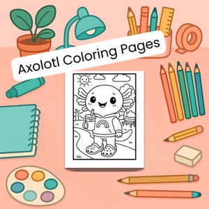 Axolotl Coloring Pages: 6 Cute Designs for Kids and Teens  and Adults– Perfect for Axolotl Lovers! – PDF Instant Download