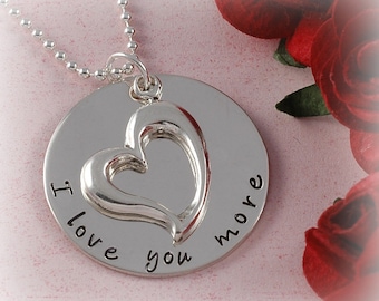 I Love You More Necklace with Open Heart Charm -  Engagement - Wedding - Anniversary - Hand Stamped Jewelry - Personalized Necklace