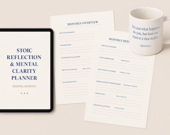 May include: A digital planner on a tablet with the text "Stoic Reflection & Mental Clarity Planner". Beside it are two sheets of paper with "Monthly Overview" and "Monthly Reflection" headings. A white mug with a quote is also present.