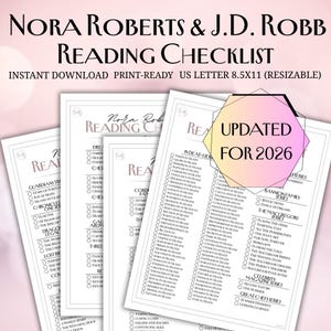 May include: A digital reading checklist for Nora Roberts and J.D. Robb books, featuring multiple white pages with black text, organized by series titles and checkboxes. A hexagonal graphic overlay states UPDATED FOR 2026 in black text.