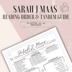 Puede incluir: Una guía de lectura y tándem imprimible de Sarah J Maas que incluye una lista de títulos de libros de las series Throne of Glass, A Court of Thorns and Roses y Crescent City. El documento incluye casillas de verificación y está disponible en tamaños US Letter, A5 y A4.