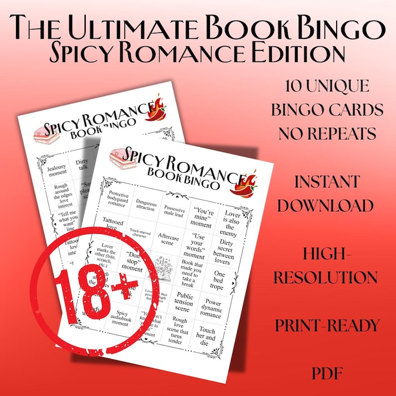 May include: Two "Spicy Romance Book Bingo" cards with bingo terms like "Tattooed love" and "Dirty secret between lovers." The cards are white with red accents and a red "18+" circle. Text includes "Instant Download" and "Print-Ready."