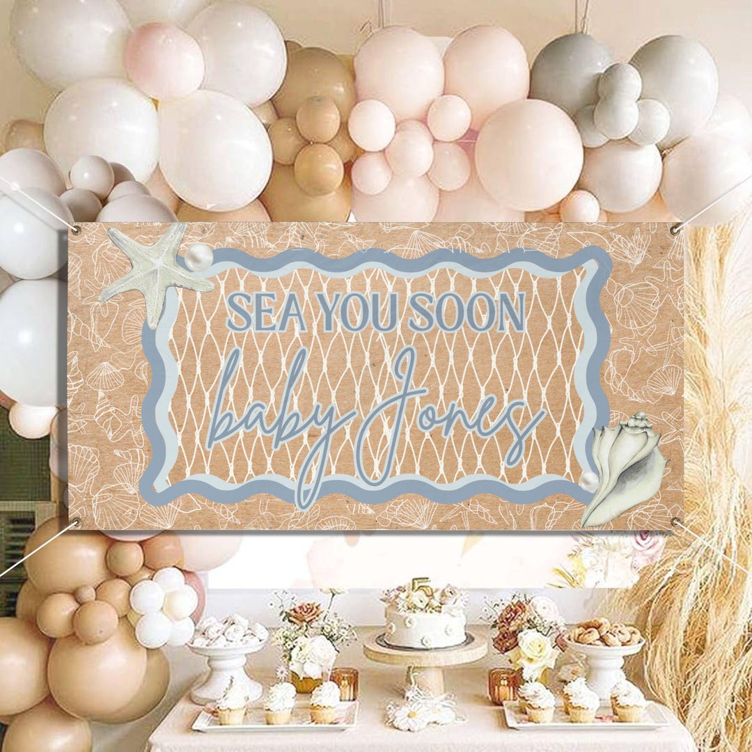 Coastal Baby Shower Vinyl Banner - Sea You Soon, Beach Theme Party ...