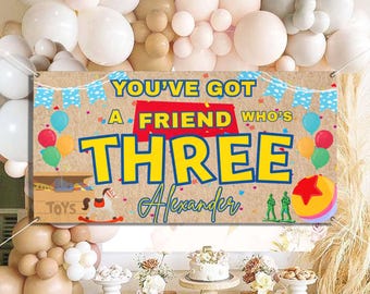 CUSTOMIZABLE You’ve Got A Friend Who’s Three, Toy Story Third Birthday Banner, Toy Story Inspired Birthday, Personalized Banner