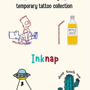 May include: A selection of temporary tattoos with the text "Cute but Savage." Designs include a cartoon of Bart Simpson with the text "Hey, cool I'm dead!", a bottle of apple juice, an alien in a spaceship, and a cactus with the text "don't touch me."
