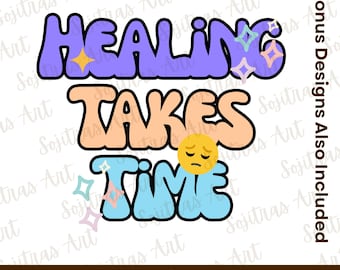 Healing Takes Time PNG, Pastel Colors, Mental Health (Digital Download)
