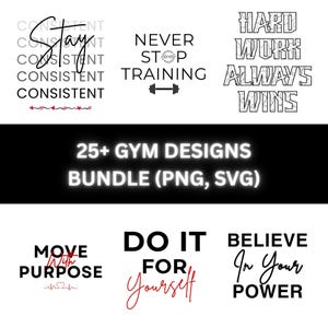 K&ouml;nnte beinhalten: Eine Sammlung motivierender Fitnessstudio-Designs in Schwarz und Wei&szlig;, darunter S&auml;tze wie &bdquo;Bleib konsequent&ldquo;, &bdquo;H&ouml;re nie auf zu trainieren&ldquo; und &bdquo;Harte Arbeit gewinnt immer&ldquo;. Das Bild enth&auml;lt auch den Text &bdquo;25+ GYM DESIGNS BUNDLE (PNG, SVG).&ldquo;