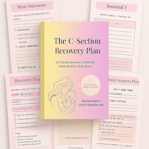 Puede incluir: Un libro titulado "The C-Section Recovery Plan" con una portada degradada amarilla y rosa, con una ilustración de madre y bebé. Varias páginas de diario rosas y blancas con texto rodean el libro.