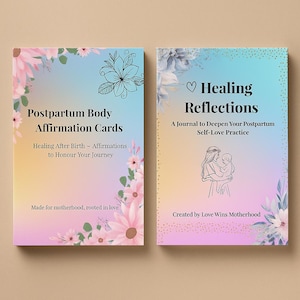 Może przedstawiać: Dwie książki z kwiatowymi wzorami. Jedna zatytułowana "Postpartum Body Affirmation Cards" z tekstem o uzdrowieniu i macierzyństwie. Druga to "Healing Reflections" z opisem dziennika i ilustracją matka-dziecko.