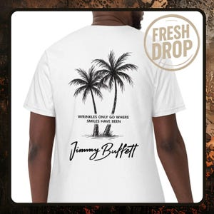 Wrinkles Only Go Where Smiles Have Been Shirt, Jimmy Buffett Comfort Colors Tee, Palm Tree Memorial Shirt, Parrot Head Gift, Beach Tee