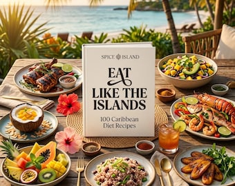 Caribbean Diet Cookbook | 100 Healthy Island Recipes PDF | Jerk, Plantain & Coconut | 5-Course Meal Guide, Chef Tips  Calories