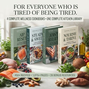 Könnte beinhalten: Vier Wellness-Kochbücher mit den Titeln AIP Reset, Steady & Sweet, Joint Relief und Nourish & Thrive werden mit dem Text For Everyone Who Is Tired Of Being Tired präsentiert. Die Bücher sind von frischen Zutaten wie Lachs und Beeren umgeben.