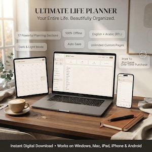 May include: A digital life planner displayed on a laptop, tablet, and smartphone. The screen shows the text ULTIMATE LIFE PLANNER, 17 Powerful Planning Sections, 100% Offline, English + Arabic (RTL), Auto Save, Unlimited Custom Pages, and Print To Purchase.