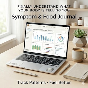 May include: A laptop displaying a health journal interface with charts and graphs. The screen shows data analysis related to symptoms and food. The text on the screen reads "Integrated Health Journal & Analytics". A pen, notebook, and coffee cup are on the table. The text reads "Track Patterns • Feel Better".