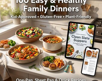 Clean Slate Suppers: Ricettario per una cena sana in famiglia / 100 ricette salutari per bambini e per le serate infrasettimanali più impegnative / Piano pasti in PDF